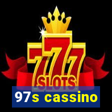 97s cassino